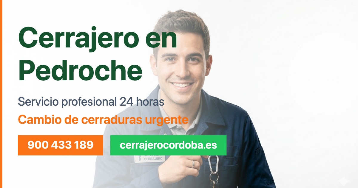 Cerrajero en Pedroche