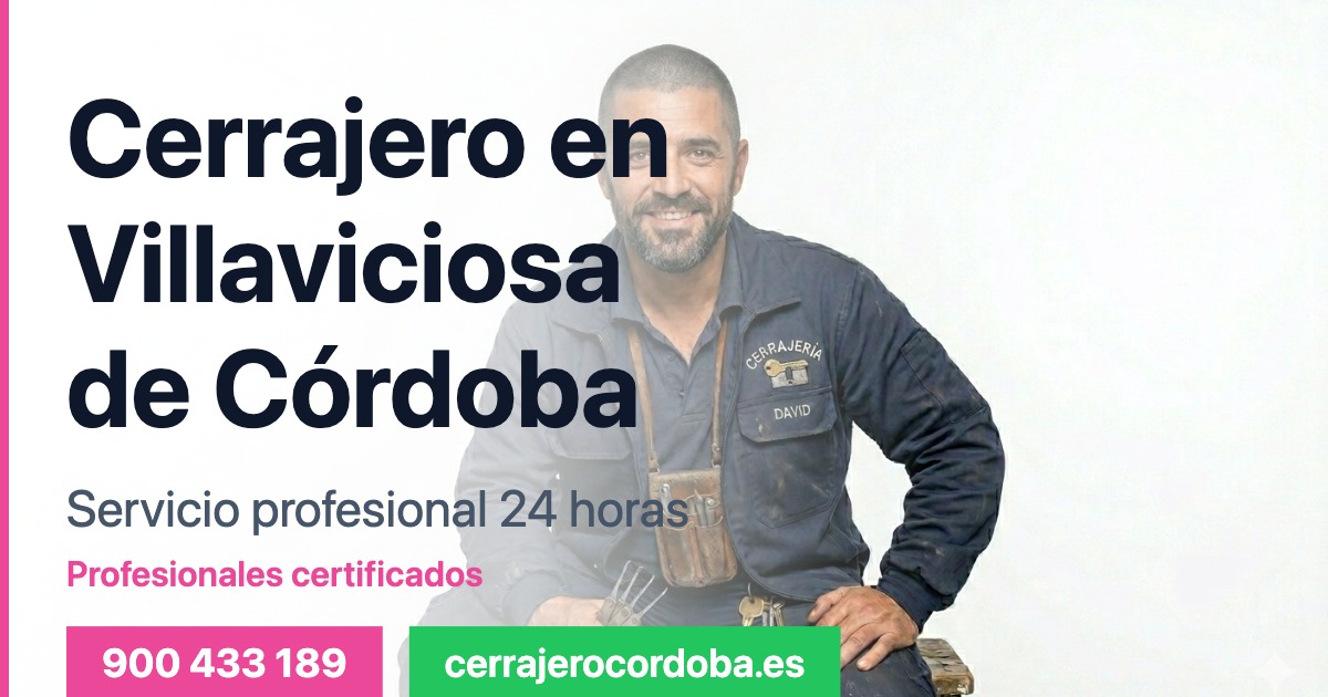 Cerrajero en Villaviciosa de Córdoba